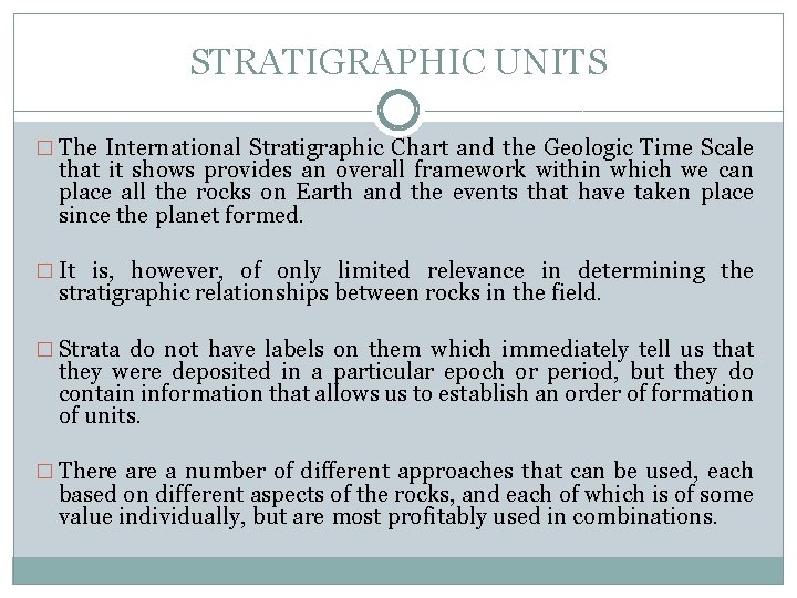 STRATIGRAPHIC UNITS � The International Stratigraphic Chart and the Geologic Time Scale that it