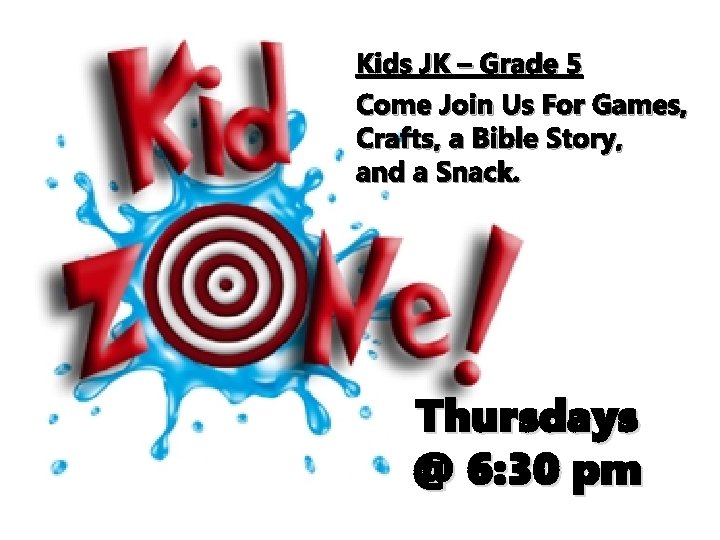 Kids JK – Grade 5 Come Join Us For Games, Crafts, a Bible Story,