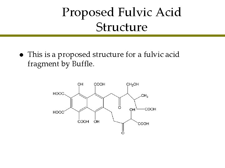 Proposed Fulvic Acid Structure l This is a proposed structure for a fulvic acid