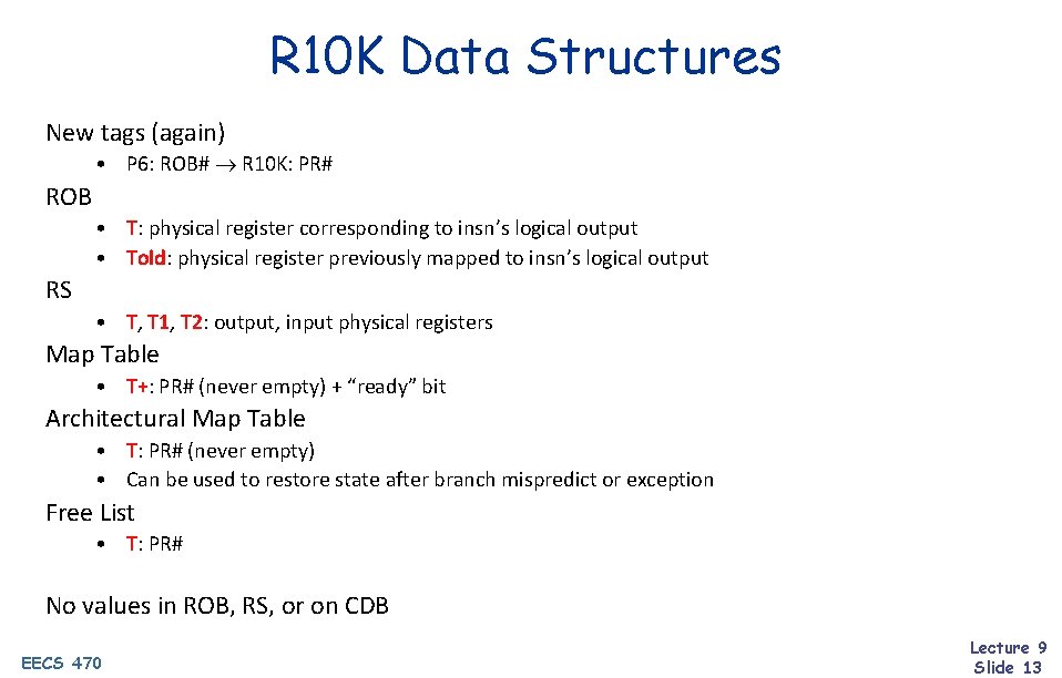 R 10 K Data Structures New tags (again) • P 6: ROB# R 10