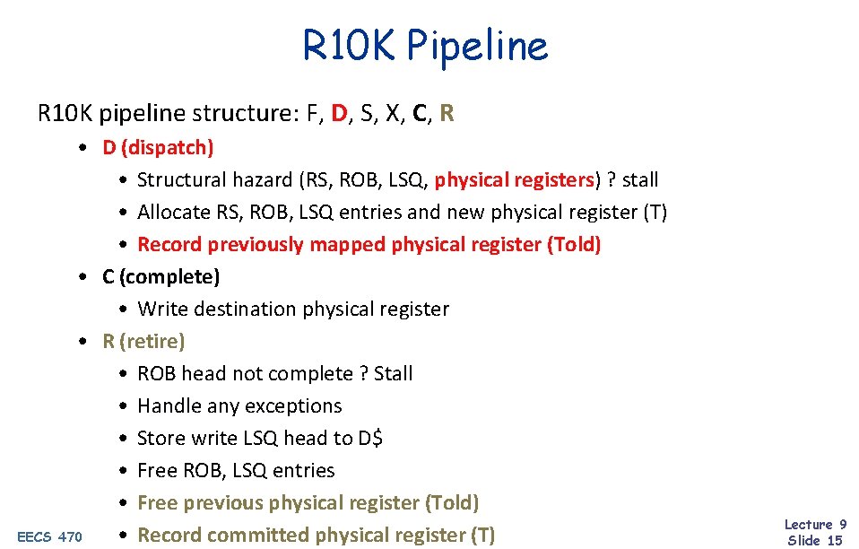 R 10 K Pipeline R 10 K pipeline structure: F, D, S, X, C,