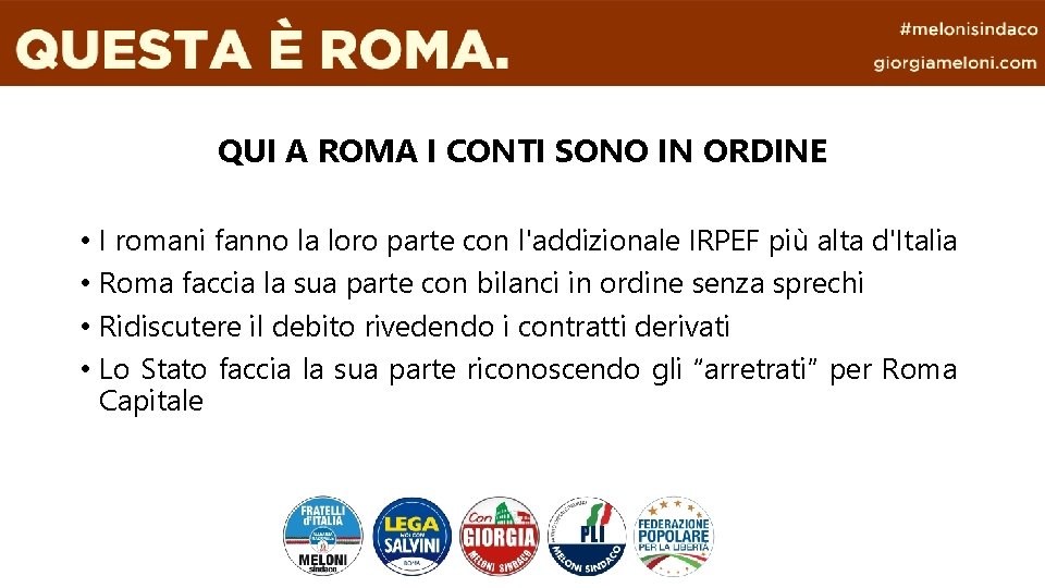 QUI A ROMA I CONTI SONO IN ORDINE • • I romani fanno la