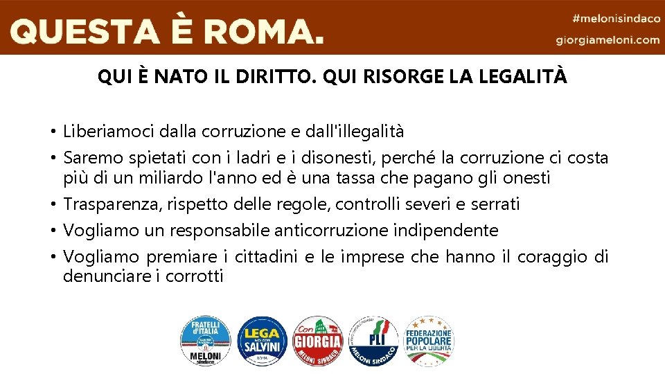 QUI È NATO IL DIRITTO. QUI RISORGE LA LEGALITÀ • Liberiamoci dalla corruzione e