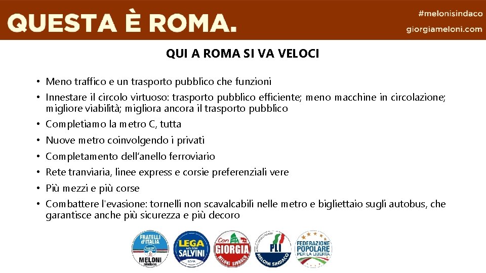 QUI A ROMA SI VA VELOCI • Meno traffico e un trasporto pubblico che