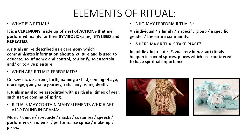 ELEMENTS OF RITUAL: • WHAT IS A RITUAL? • WHO MAY PERFORM RITUALS? It ELEMENTS OF RITUAL: • WHAT IS A RITUAL? • WHO MAY PERFORM RITUALS? It