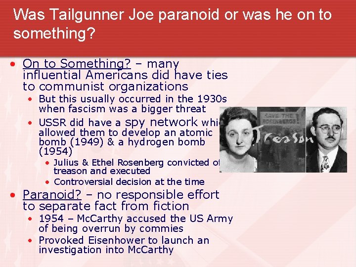 Was Tailgunner Joe paranoid or was he on to something? • On to Something?