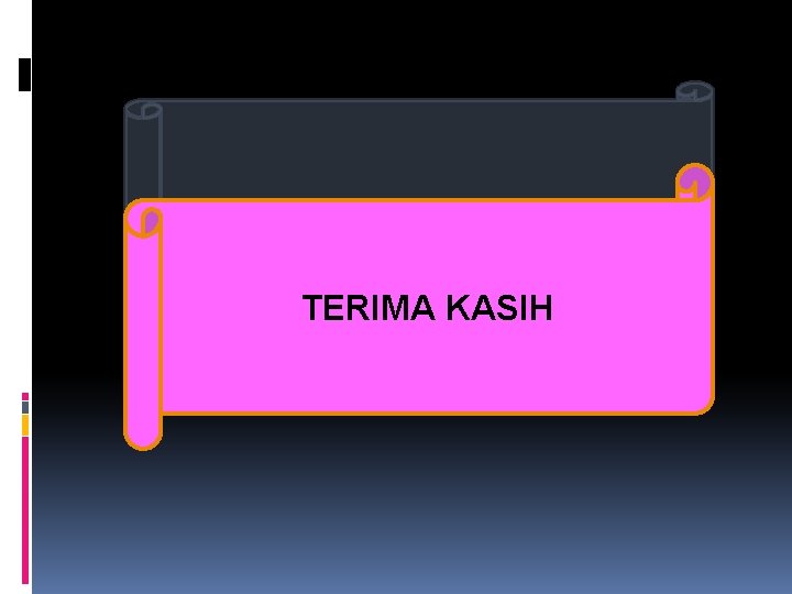 TERIMA KASIH 