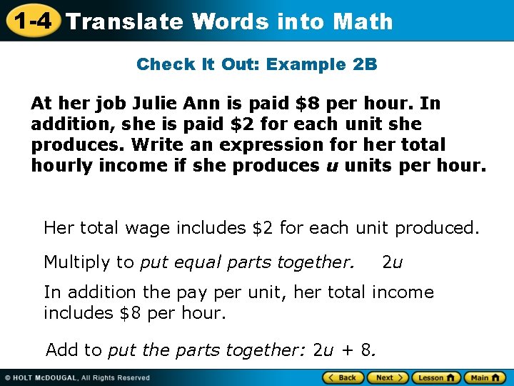 1 -4 Translate Words into Math Check It Out: Example 2 B At her