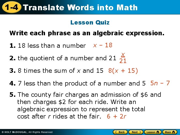 1 -4 Translate Words into Math Lesson Quiz Write each phrase as an algebraic