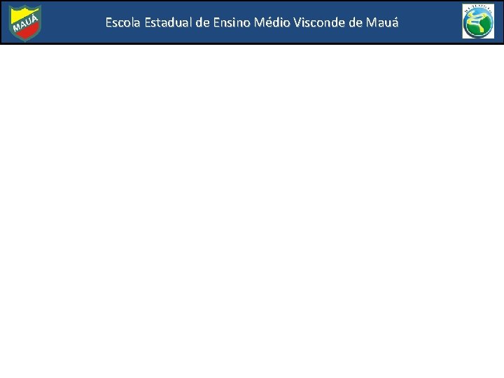 Escola Estadual de Ensino Médio Visconde de Mauá 