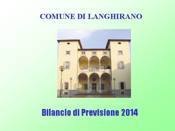 COMUNE DI LANGHIRANO Bilancio di Previsione 2014 