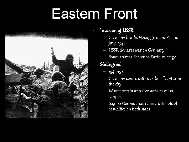 Eastern Front • Invasion of USSR – Germany breaks Nonaggression Pact in June 1941 Eastern Front • Invasion of USSR – Germany breaks Nonaggression Pact in June 1941