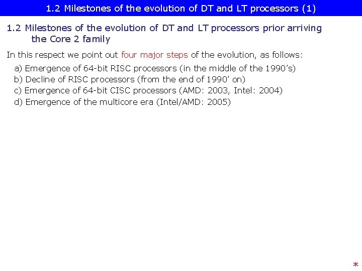 1. 2 Milestones of the evolution of DT and LT processors (1) 1. 2