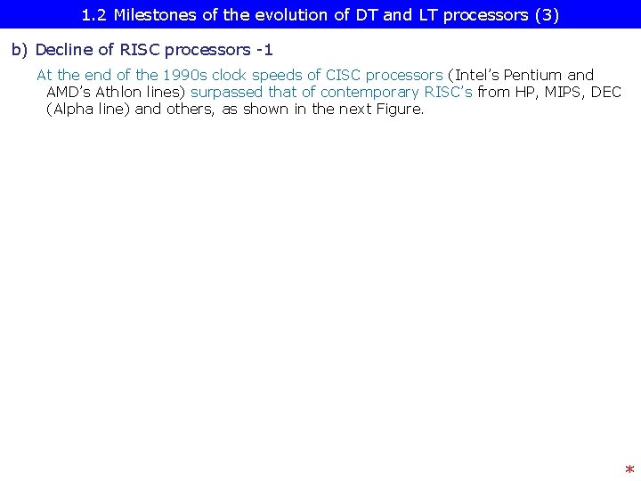 1. 2 Milestones of the evolution of DT and LT processors (3) b) Decline