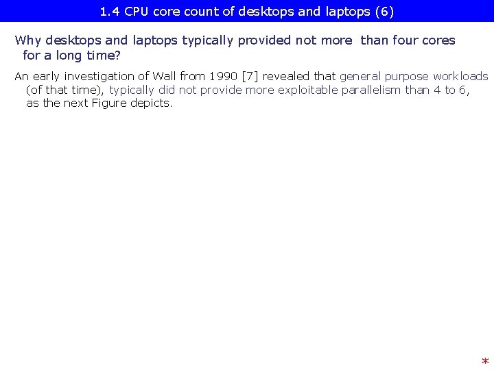 1. 4 CPU core count of desktops and laptops (6) Why desktops and laptops