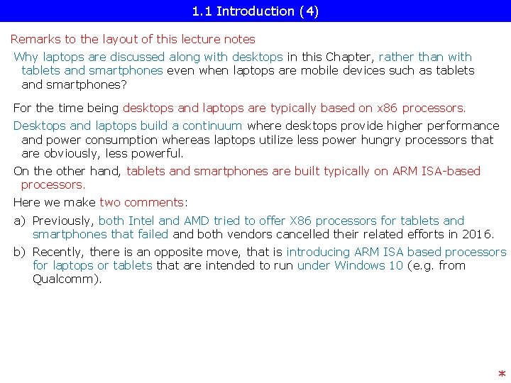 1. 1 Introduction (4) Remarks to the layout of this lecture notes Why laptops