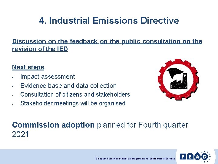 4. Industrial Emissions Directive Discussion on the feedback on the public consultation on the