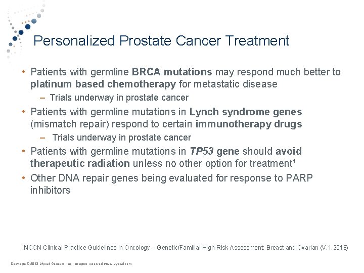 Personalized Prostate Cancer Treatment • Patients with germline BRCA mutations may respond much better