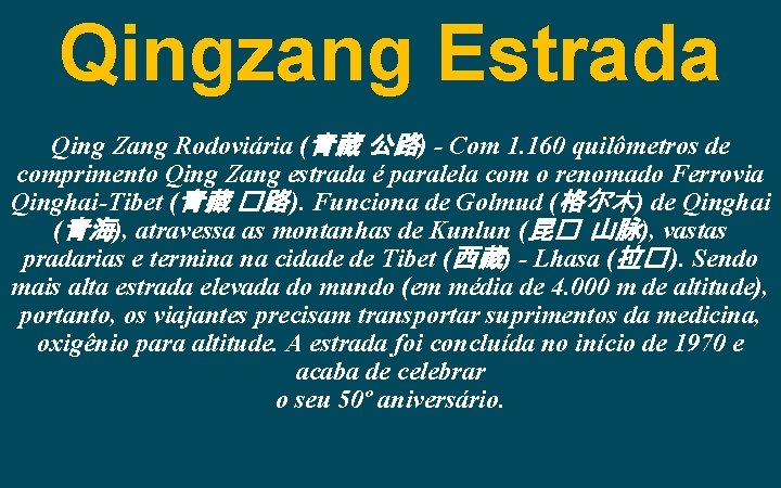 Qingzang Estrada Qing Zang Rodoviária (青藏 公路) - Com 1. 160 quilômetros de comprimento