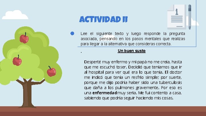 a. CTIVIDAD II Lee el siguiente texto y luego responde la pregunta asociada, pensando a. CTIVIDAD II Lee el siguiente texto y luego responde la pregunta asociada, pensando