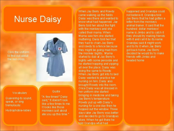 Nurse Daisy Click the uniform to find out about the red cross. Vocabulary Quavering-to