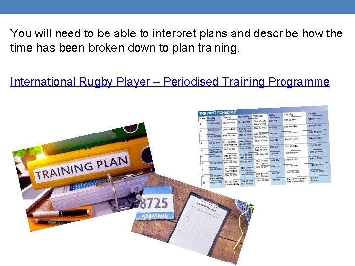 You will need to be able to interpret plans and describe how the time You will need to be able to interpret plans and describe how the time