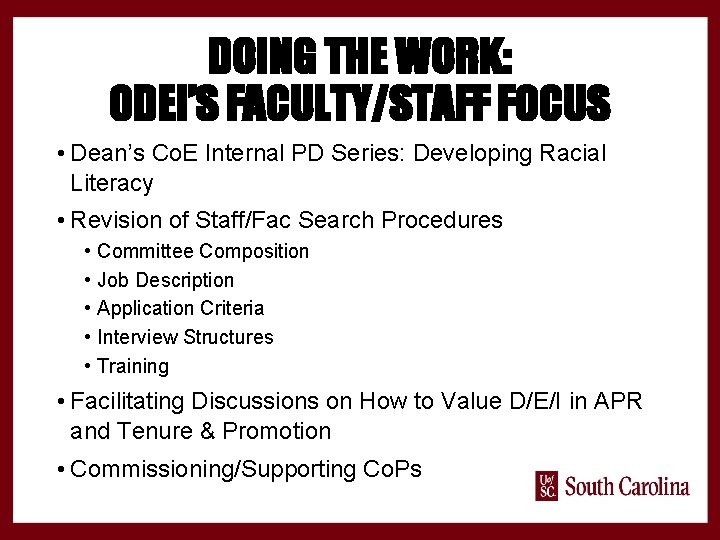 DOING THE WORK: ODEI’S FACULTY/STAFF FOCUS • Dean’s Co. E Internal PD Series: Developing