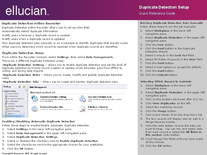Duplicate Detection Setup Quick Reference Guide Duplicate Detection within Recruiter Running Duplicate Detection Jobs