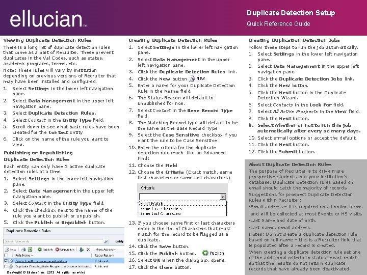 Duplicate Detection Setup Quick Reference Guide Viewing Duplicate Detection Rules Creating Duplication Detection Jobs