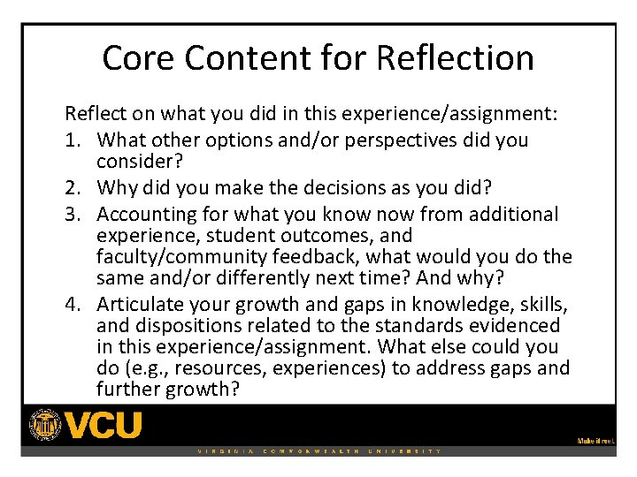 Core Content for Reflection Reflect on what you did in this experience/assignment: 1. What