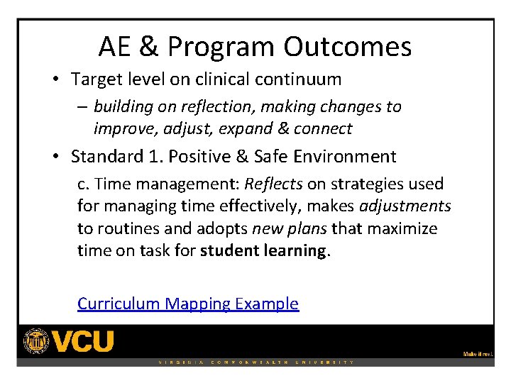 AE & Program Outcomes • Target level on clinical continuum – building on reflection,