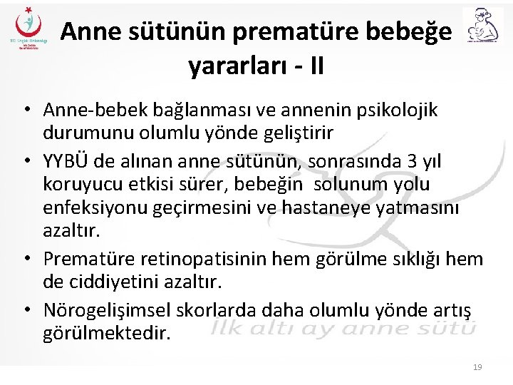 Anne sütünün prematüre bebeğe yararları - II • Anne-bebek bağlanması ve annenin psikolojik durumunu