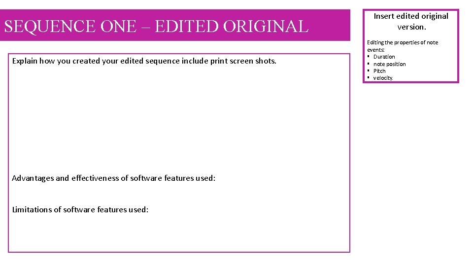 SEQUENCE ONE – EDITED ORIGINAL Explain how you created your edited sequence include print SEQUENCE ONE – EDITED ORIGINAL Explain how you created your edited sequence include print