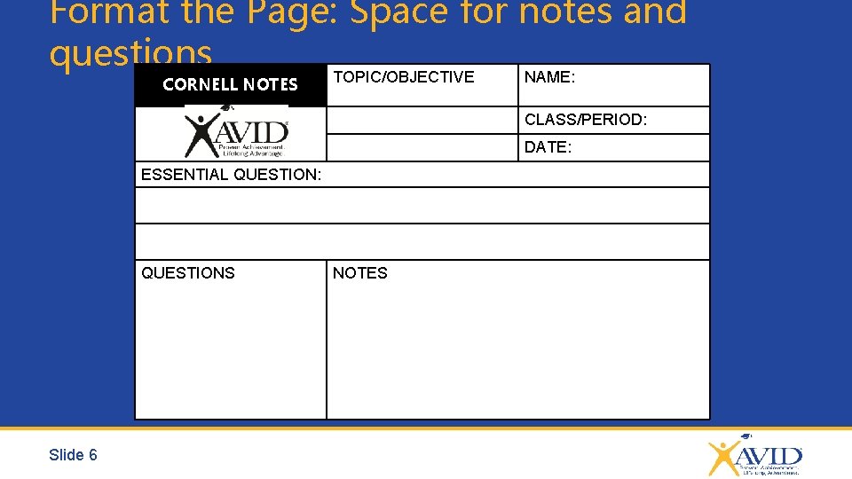Format the Page: Space for notes and questions TOPIC/OBJECTIVE NAME: CORNELL NOTES CLASS/PERIOD: DATE: