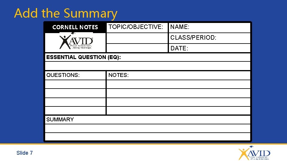 Add the Summary CORNELL NOTES TOPIC/OBJECTIVE: NAME: CLASS/PERIOD: DATE: ESSENTIAL QUESTION (EQ): QUESTIONS: SUMMARY