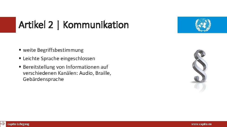 Artikel 2 | Kommunikation § weite Begriffsbestimmung § Leichte Sprache eingeschlossen § Bereitstellung von