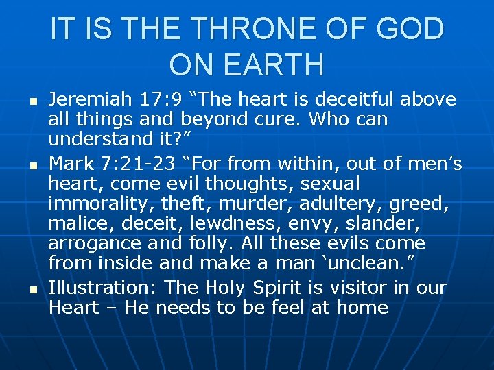 IT IS THE THRONE OF GOD ON EARTH n n n Jeremiah 17: 9