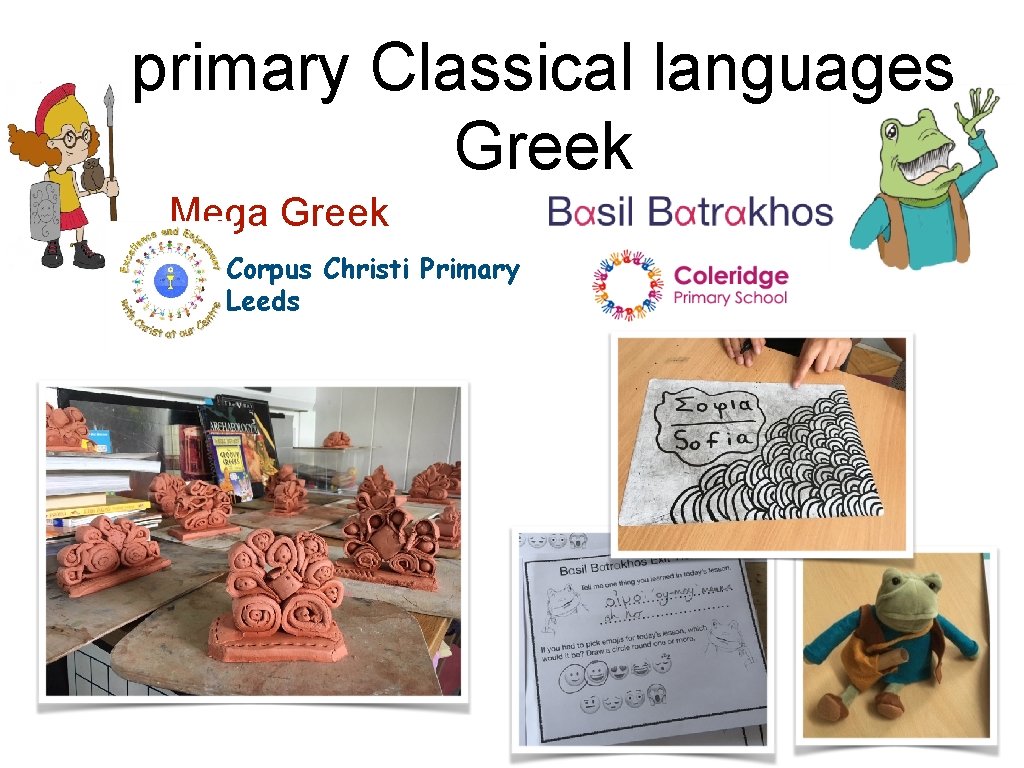 primary Classical languages Greek Mega Greek Corpus Christi Primary Leeds 