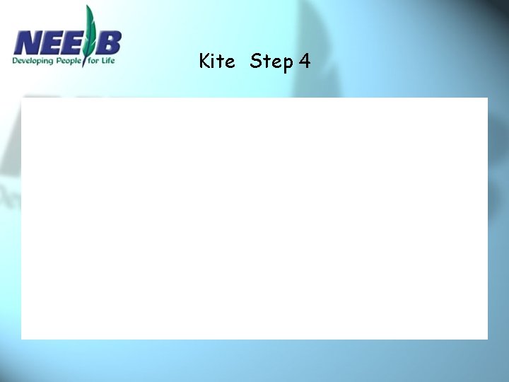 Kite Step 4 
