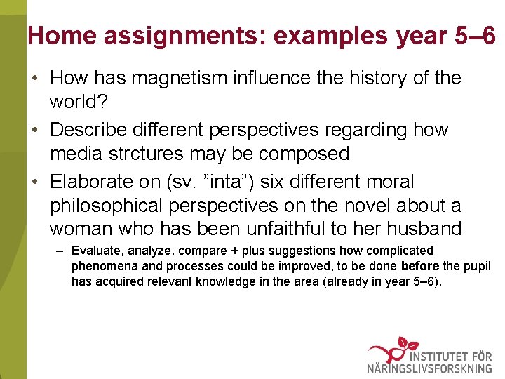 Home assignments: examples year 5– 6 • How has magnetism influence the history of Home assignments: examples year 5– 6 • How has magnetism influence the history of