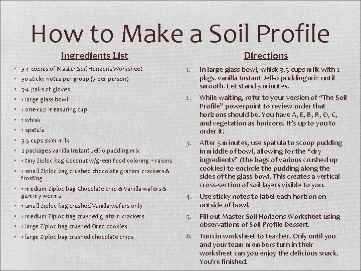 How to Make a Soil Profile Ingredients List • 3 -4 copies of Master