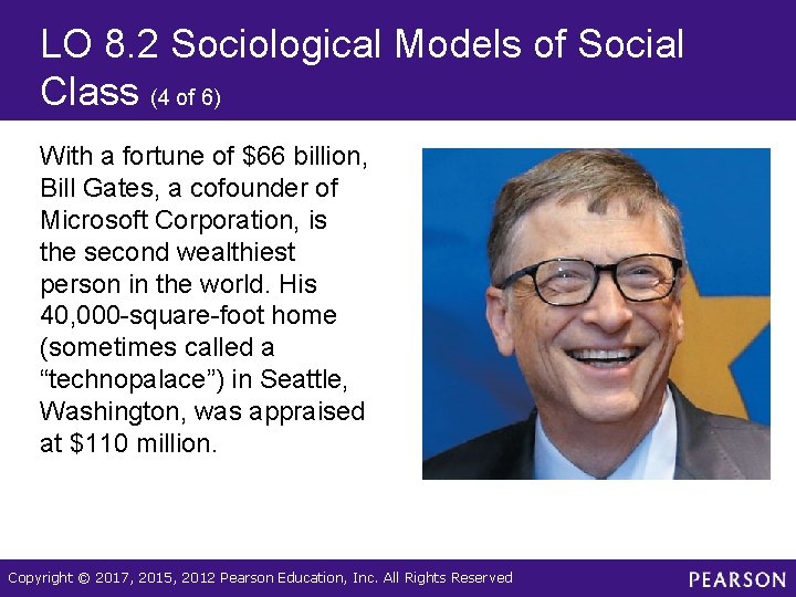 LO 8. 2 Sociological Models of Social Class (4 of 6) With a fortune