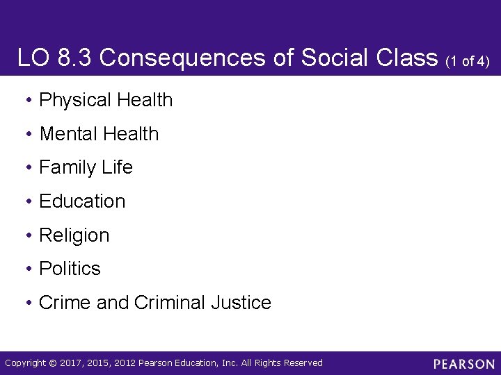 LO 8. 3 Consequences of Social Class (1 of 4) • Physical Health •
