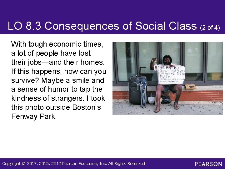 LO 8. 3 Consequences of Social Class (2 of 4) With tough economic times,