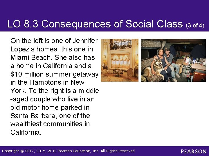 LO 8. 3 Consequences of Social Class (3 of 4) On the left is