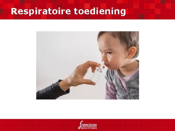 Respiratoire toediening 