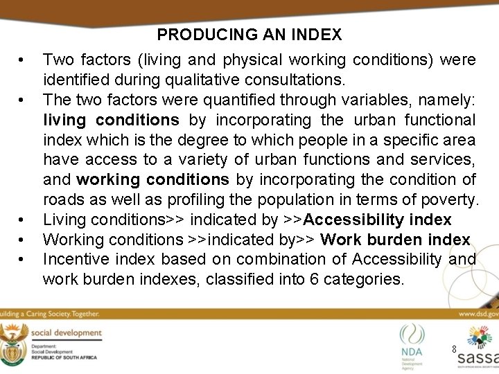 PRODUCING AN INDEX • • • Two factors (living and physical working conditions) were