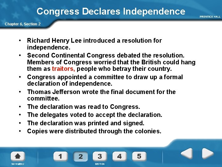 Congress Declares Independence Chapter 6, Section 2 • Richard Henry Lee introduced a resolution