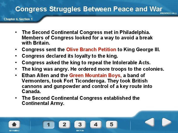 Congress Struggles Between Peace and War Chapter 6, Section 1 • The Second Continental