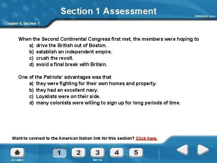 Section 1 Assessment Chapter 6, Section 1 When the Second Continental Congress first met,
